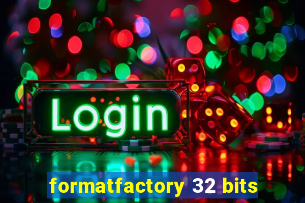 formatfactory 32 bits